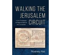 Rodney Aist Walking the Jerusalem Circuit (Tascabile)
