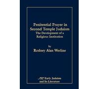 Rodney, Alan Werline Penitential Prayer in Second Temple Judaism (Tascabile)