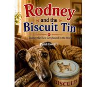 Rodney and the Biscuit Tin: Book Six in the Series