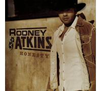 Rodney Atkins - Honesty by Rodney Atkins (2003-10-14)
