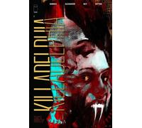 Killadelphia, Volume 3: Home Is Where the Hatred Is by Rodney Barnes