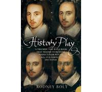 History Play: The Lives and After-life of Christopher Marlowe