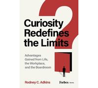 Rodney C. Adkins Curiosity Redefines the Limits (Copertina rigida)