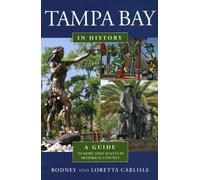 Rodney Carlisle Loretta Carlisle Tampa Bay in History (Tascabile)