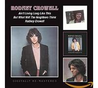 Rodney Crowell - Ain't Living Long Like This