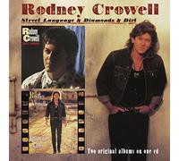 Rodney Crowell - Street Language/Diamonds And Dirt