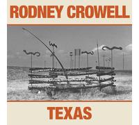 Rodney Crowell - Texas