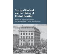 Rodney Edvinsso Sveriges Riksbank and the History of Central (Copertina rigida)