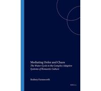 Rodney Farnsworth Mediating Order and Chaos (Tascabile)