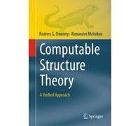 Rodney G. Downey Alexander Melniko Computable Structure Theor (Copertina rigida)