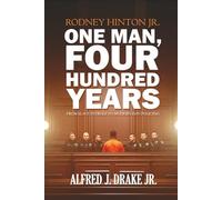 Rodney Hinton Jr: One Man, Four Hundred Years: From Slave Patrols to Modern Day Policing