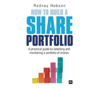 Rodney Hobson How to Build a Share Portfolio (Tascabile)