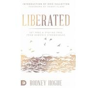 Rodney Hogue Liberated (Copertina rigida)