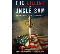 Rodney Howard-Browne Paul L. Williams The Killing of Uncle Sam (Tascabile)