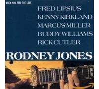 RODNEY JONES GROUP - When You Feel the Love
