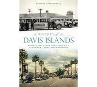 Rodney Kite-powell History of Davis Islands (Tascabile)