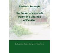 Rodney Lingham Aushadh Rahasya: The Secret of Ayurvedic Herbs and Di (Tascabile)