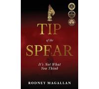 Rodney Magallan Tip of the Spear (Tascabile)