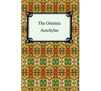 Rodney Merrill Aeschylus The Oresteia (Tascabile)