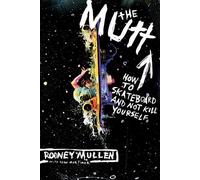 Rodney Mullen Sean Mortimer The Mutt (Tascabile)