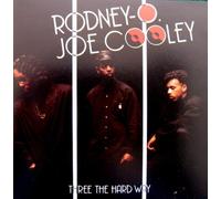 Rodney O & Joe Cooley - Three the Hard Way