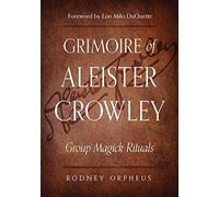 Rodney Orpheus Grimoire of Aleister Crowley (Tascabile)