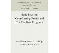 Rodney P. Lane Basic Issues in Coordinating Family and Child (Copertina rigida)