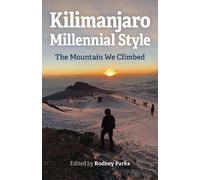 Rodney Parks Kilimanjaro Millennial Style (Tascabile)