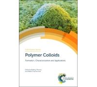 Rodney Priestley Polymer Colloids (Copertina rigida) Soft Matter Series