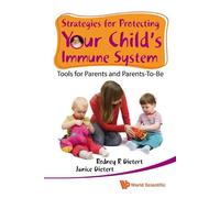 Rodney R Dieter Strategies For Protecting Your Child's Immune System (Tascabile)
