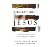 Rodney Reeves E Rediscovering Jesus - An Introduction to Bibl (Copertina rigida)