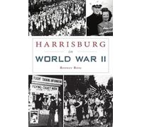 Rodney Ross Harrisburg in World War II (Tascabile) Military