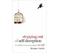 Rodney Smith Stepping Out of Self-Deception (Tascabile)