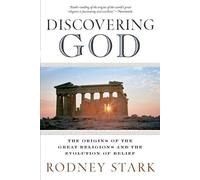 Rodney Stark Discovering God: Stark looks at the genesis of all the (Tascabile)