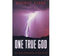 Rodney Stark One True God (Tascabile)