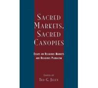 Rodney Stark Sacred Markets, Sacred Canopies (Tascabile)