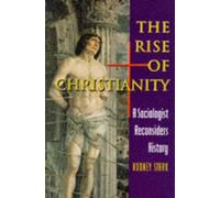 Rodney Stark The Rise of Christianity (Copertina rigida)