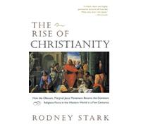 Rodney Stark The Rise of Christianity (Tascabile)