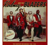 Rodney & The Blazers - Complete Recordings