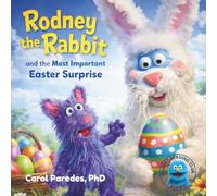 Rodney the Rabbit and the Most Important Easter Surprise: A Sweet Easter Story About Jesus, Love, and New Beginnings