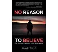 Rodney Timms No Reason to Believe (Tascabile)