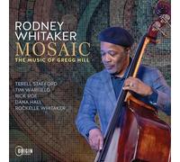 Rodney Whitaker Mosaic: The Music of Gregg Hill (CD)
