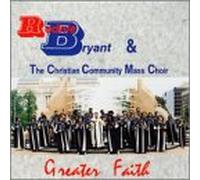 Rodnie Bryant - Greater Faith