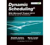 Rodolfo Ambriz Mario L Dynamic Scheduling® with Microsoft® Project (Tascabile)