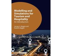Rodolfo Baggio Jacopo Modelling and Simulations for Tourism and Ho (Tascabile)