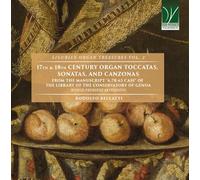 Bellatti,Rodolfo - Ligurian Organ Treasures Vol.2 (17th & 18th Century Organ Toccatas, Sonatas & Canzonas)