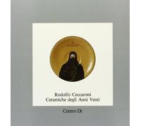 Rodolfo Ceccaroni. Ceramiche degli Anni Venti