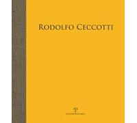 Rodolfo Ceccotti. Alti cieli. Catalogo della mostra (Pontassieve, 12 maggio-8 luglio)