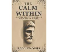 Rodolfo Costa The Calm Within (Tascabile)