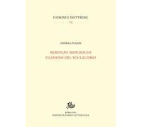 Rodolfo Mondolfo filosofo del socialismo